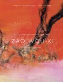 ZAO WOU-KI - CATALOGUE RAISONNE DES PEINTURES - VOL03 - 1975-2008