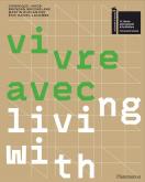 VIVRE AVEC...  LIVING WITH... CATALOGUE DU PAVILLON FRANçAIS DE LA BIENNALE D\
