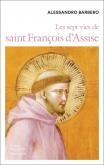 LES SEPT VIES DE SAINT FRANCOIS D\