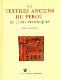 LES TEXTILES ANCIENS DU PEROU ET LEURS TECHNIQUES