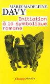 INITIATION À LA SYMBOLIQUE ROMANE