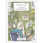 QUELQUES COLLECTIONNEURS
