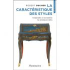 LA CARACTÉRISTIQUE DES STYLES. COMPRENDRE ET RECONNAÎTRE LES PRINCIPAUX STYLES