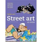 STREET ART - LE GUIDE - ILLUSTRATIONS, COULEUR