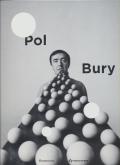 POL BURY. INSTANTS DONNÉS. 50 ANS DE SCULPTURE