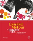 LASSAÂD METOUI, LE PINCEAU IVRE.