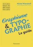 GRAPHISME ET TYPOGRAPHIE - LE GUIDE - ILLUSTRATIONS, NOIR ET BLANC