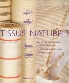 TISSUS NATURELS - DES IDEES ORIGINALES POUR RETROUVER LE CHARME DES ETOFFES D\