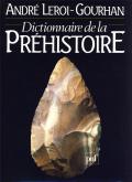 Dictionnaire de la Préhistoire.