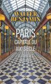 PARIS, CAPITALE DU XIXE SIèCLE. LE LIVRE DES PASSAGES