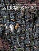 UNE AVENTURE ROCAMBOLESQUE DE ... - TOME 2 - VINCENT VAN GOGH - LA LIGNE DE FRONT
