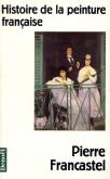 HISTOIRE DE LA PEINTURE FRANCAISE