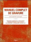 MANUEL COMPLET DE GRAVURE. 2ème édition