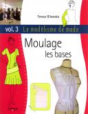 MOULAGE : LES BASES - VOL. 3