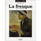 LA FRESQUE - ART ET TECHNIQUE