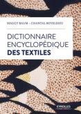 DICTIONNAIRE ENCYCLOPEDIQUE DES TEXTILES