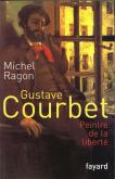 GUSTAVE COURBET. PEINTRE DE LA LIBERTÉ