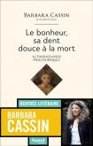 LE BONHEUR, SA DENT DOUCE À LA MORT. AUTOBIOGRAPHIE PHILOSOPHIQUE