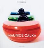 MAURICE CALKA - LE SCULPTEUR DU DESIGN