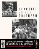 DEYROLLE VU PAR DOISNEAU - LES PHOTOGRAPHIES INEDITES DE DOISNEAU CHEZ DEYROLLE
