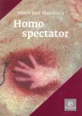 HOMO SPECTATOR LES PEURS DU SIECLE