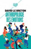 ANTHROPOLOGIE DES éMOTIONS. êTRE AFFECTIVEMENT AU MONDE