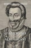 LE FILS SECRET DU VERT-GALANT