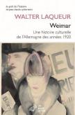 WEIMAR. UNE HISTOIRE CULTURELLE DE L\