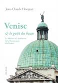 VENISE ET LE GOÛT DU BEAU. LE MÉCÈNE ET L\