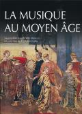 LA MUSIQUE AU MOYEN AGE