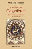 LA COLLECTION GAIGNIÈRES. UN INVENTAIRE DU ROYAUME AU XVIIE SIÈCLE