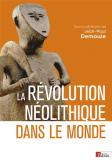 LA RéVOLUTION NéOLITHIQUE DANS LE MONDE