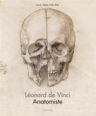 LÉONARD DE VINCI ANATOMISTE