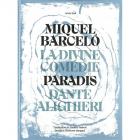 LA DIVINE COMéDIE PAR BARCELO. LE PARADIS