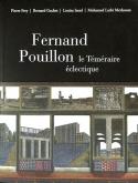 FERNAND POUILLON, LE TéMéRAIRE éCLECTIQUE