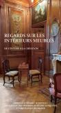 REGARDS SUR LES INTéRIEURS MEUBLéS. DE L\