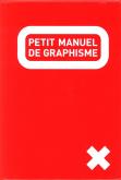 PETIT MANUEL DE GRAPHISME