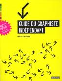 GUIDE DU GRAPHISTE INDEPENDANT (NE)