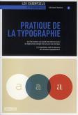 PRATIQUE DE LA TYPOGRAPHIE