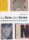 LE LIVRE DES LIVRES. GRAPHISME DES LIVRES AU FIL DU TEMPS