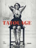 UNE HISTOIRE INEDITE DU TATOUAGE