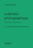 LA FERVEUR PHOTOGRAPHIQUE