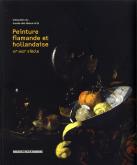 PEINTURE FLAMANDE ET HOLLANDAISE, XVE-XVIIIE SIECLE - COLLECTION DU MUSEE DES BEAUX-ARTS