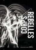 CORPS REBELLES