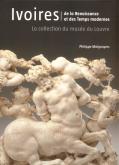 IVOIRES DE LA RENAISSANCE ET DES TEMPS MODERNES
