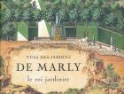 VUES DES JARDINS DE MARLY