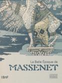 LA BELLE EPOQUE DE MASSENET