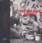 WEMAËRE & JORN.  LA FORCE DES CONTRAIRES. UNE AMITIÉ FRANCO-DANOISE AU XXE SIÈCLE