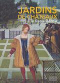 JARDINS DE CHÂTEAUX À LA RENAISSANCE