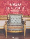 SIEGES EN SOCIÉTÉ. HISTOIRE DU SIÈGE DU ROI-SOLEIL À MARIANNE